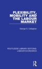 Flexibility, Mobility and the Labour Market - Book