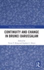 Continuity and Change in Brunei Darussalam - Book