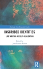 Inscribed Identities : Life Writing as Self-Realization - Book