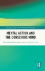 Mental Action and the Conscious Mind - Book