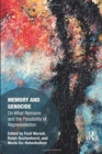 Memory and Genocide : On What Remains and the Possibility of Representation - Book