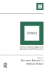 Intimacy : Clinical, Cultural, Digital and Developmental Perspectives - Book