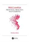 Pre-eclampsia : Prevention, Prediction and Possibilities - Book