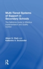 Multi-Tiered Systems of Support in Secondary Schools : The Definitive Guide to Effective Implementation and Quality Control - Book