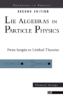 Lie Algebras In Particle Physics : from Isospin To Unified Theories - Book