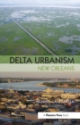 Delta Urbanism: New Orleans - Book