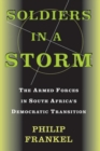 Soldiers In A Storm : The Armed Forces In South Africa's Democratic Transition - Book