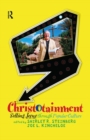 Christotainment : Selling Jesus through Popular Culture - Book