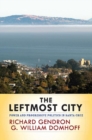The Leftmost City : Power and Progressive Politics in Santa Cruz - Book