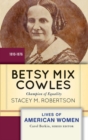 Betsy Mix Cowles : Champion of Equality - Book