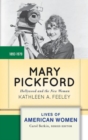 Mary Pickford : Hollywood and the New Woman - Book