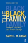 The Black Family : Strengths, Self-help, And Positive Change, Second Edition - Book