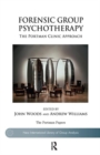 Forensic Group Psychotherapy : The Portman Clinic Approach - Book