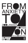 From Anxiety to Zoolander : Notes on Psychoanalysis - Book
