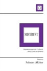 Mistrust : Developmental, Cultural, and Clinical Realms - Book