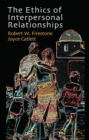 The Ethics of Interpersonal Relationships - Book