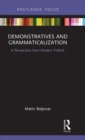 Demonstratives and Grammaticalization : A Perspective from Modern Turkish - Book