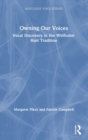 Owning Our Voices : Vocal Discovery in the Wolfsohn-Hart Tradition - Book