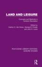 Land and Leisure : Concepts and Methods in Outdoor Recreation - Book