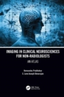 Imaging in Clinical Neurosciences for Non-radiologists : An Atlas - Book