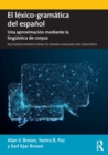 El lexico-gramatica del espanol : Una aproximacion mediante la linguistica de corpus - Book