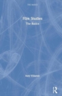 Film Studies : The Basics - Book