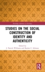 Studies on the Social Construction of Identity and Authenticity - Book