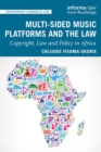 Multi-sided Music Platforms and the Law : Copyright, Law and Policy in Africa - Book