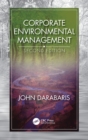 Corporate Environmental Management, Second Edition - Book
