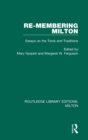 Re-membering Milton : Essays on the Texts and Traditions - Book