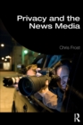 Privacy and the News Media - Book