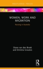 Women, Work and Migration : Nursing in Australia - Book