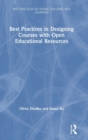 Best Practices in Designing Courses with Open Educational Resources - Book