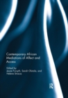 Contemporary African Mediations of Affect and Access - Book