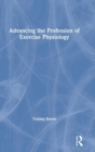 Advancing the Profession of Exercise Physiology - Book