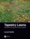 Tapestry Lawns : Freed from Grass and Full of Flowers - Book