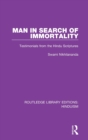 Man in Search of Immortality : Testimonials from the Hindu Scriptures - Book