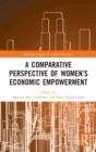 A Comparative Perspective of Women’s Economic Empowerment - Book