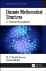 Discrete Mathematical Structures : A Succinct Foundation - Book