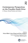 Contemporary Perspectives on the Freudian Death Drive : In Theory, Clinical Practice and Culture - Book
