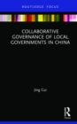 Collaborative Governance of Local Governments in China - Book