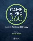 Game AI Pro 360: Guide to Tactics and Strategy - Book