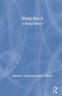 World War II : A Global History - Book
