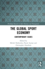 The Global Sport Economy : Contemporary Issues - Book