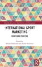 International Sport Marketing : Issues and Practice - Book