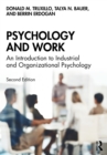 Psychology and Work : An Introduction to Industrial and Organizational Psychology - Book