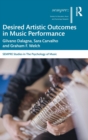 Desired Artistic Outcomes in Music Performance - Book