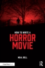 How To Write A Horror Movie - Book
