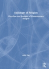 Sociology of Religion : Overview and Analysis of Contemporary Religion - Book