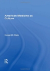 American Medicine As Culture - Book
